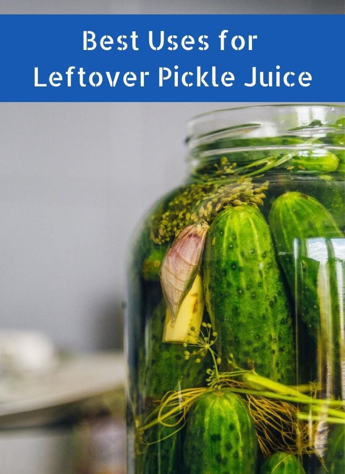 Best Uses for Leftover Pickle Juice