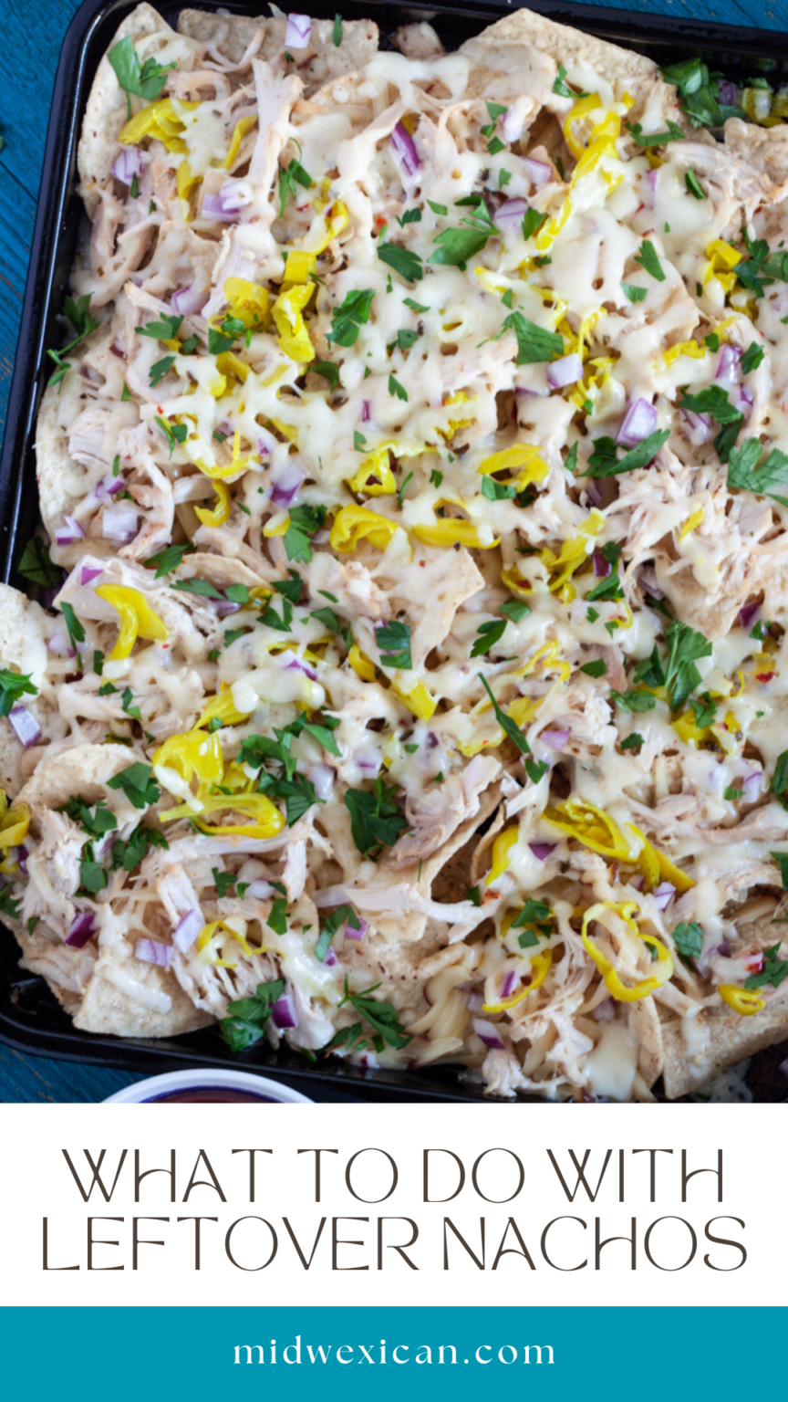 What to do with Leftover Nachos Midwexican